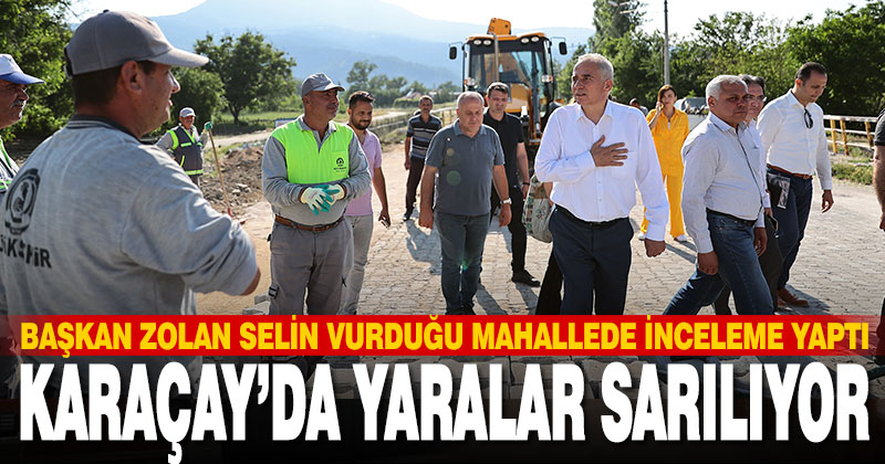 Başkan Zolan Karaçay Mahallesi’nde inceleme yaptı