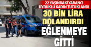 70 yaşındaki kadını dolandıran yabancı uyruklu zanlı tutuklandı