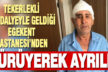 Tekerlekli sandalyeyle geldiği Egekent Hastanesi’nden yürüyerek ayrıldı