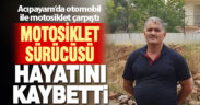 Otomobille çarpışan motosikletin sürücüsü öldü