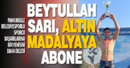 Pamukkale Belediyesporlu Beytullah altın madalyaya abone