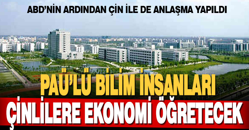 PAÜ’lü bilim insanları, Çinlilere ekonomi öğretecek