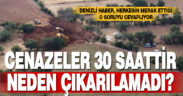 Cinayet kurbanı iki gencin cenazelerine 30 saattir ulaşılamıyor çünkü…