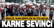 Denizli’de 188 bin 5 öğrenci karne heyecanı yaşadı