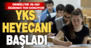 YKS heyecanı başladı