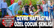 Türkiye Çevre Haftası coşkusu Büyükşehir ile devam ediyor