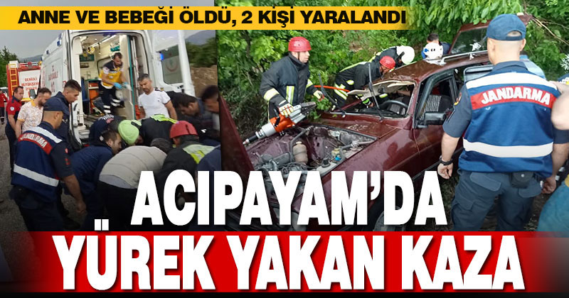 Acıpayam’da kamyonetle otomobil çarpıştı: Biri bebek 2 kişi öldü
