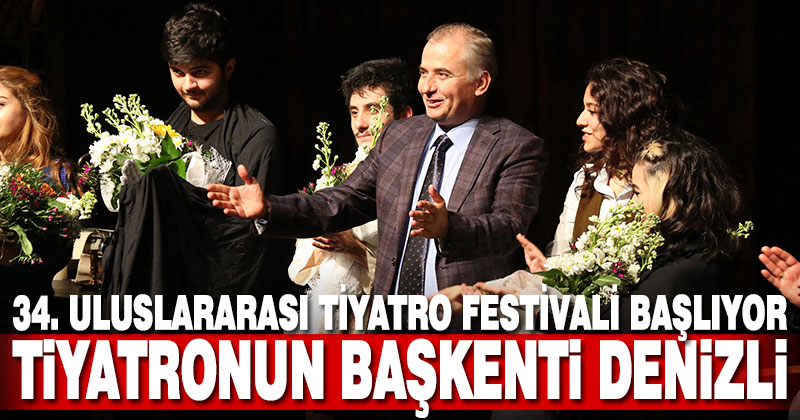 34. Uluslararası Tiyatro Festivali Başlıyor