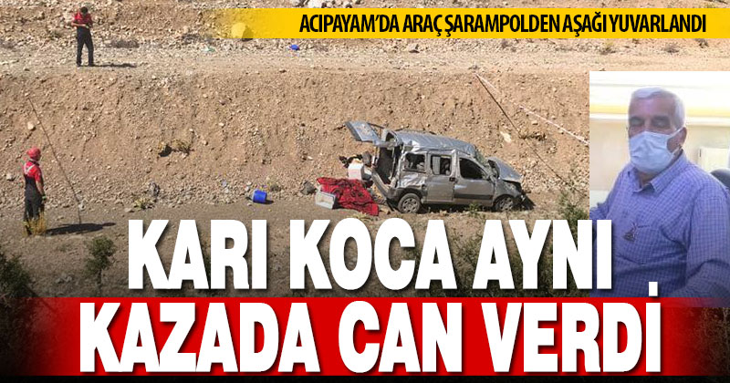 Acıpayam’daki kazada karı koca hayatını kaybetti