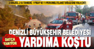 Büyükşehir İtfaiye ekiplerini Datça’ya sevk etti