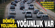 Ege’nin kavşak noktası Denizli’ye gelen tüm yollarda yoğunluk yaşanıyor