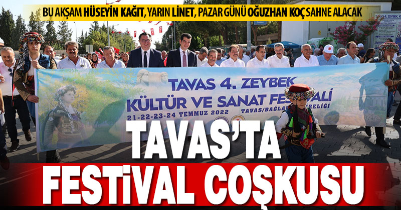 Tavas’ta 4’ncü Zeybek, Kültür ve Sanat Festivali coşkusu başladı