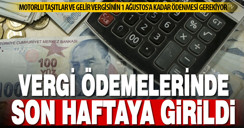 MTV ve gelir vergisi ikinci taksit ödemelerinde son haftaya girildi