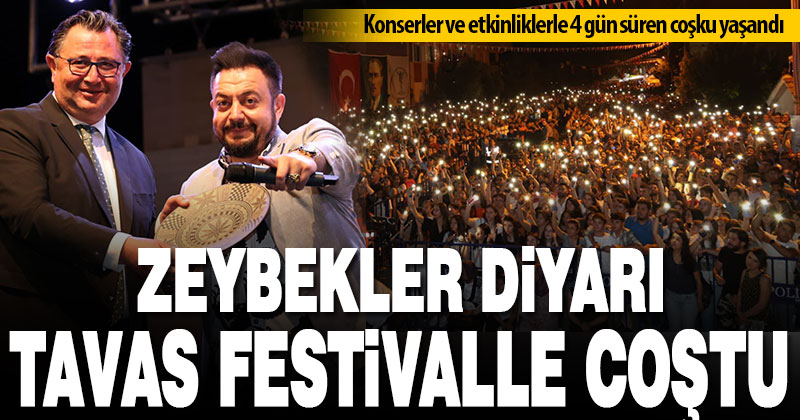 Tavas 4’ncü Zeybek, Kültür Ve Sanat Festivali ilçeye renk kattı