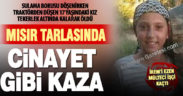 Acıpayam’da cinayet gibi kaza 17 yaşındaki İrem’i aldı
