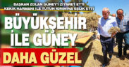 Başkan Zolan Güney’i ziyaret etti, kekik harmanı ile tütün kırımına eşlik etti