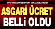 Asgari ücrete ara zam belirlendi, Cumhurbaşkanı Erdoğan açıkladı