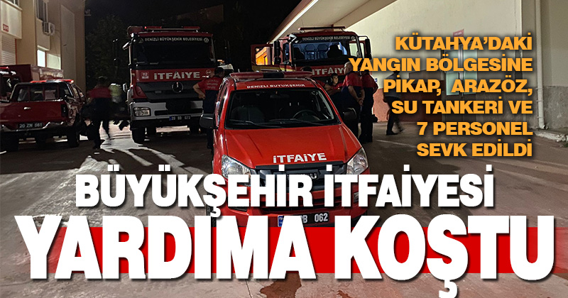 Büyükşehir İtfaiye ekipleri Kütahya’da