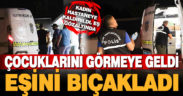 Eşi tarafından bıçaklandığı ileri sürülen kadın yaralandı