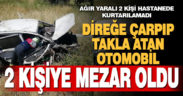 Tavas’ta otomobil direğe çarpıp takla attı: 2 ölü, 1 yaralı