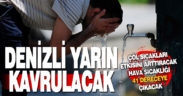 Yarın, yılın en sıcak günü olacak