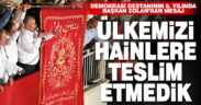 Başkan Zolan “Ülkemizi hainlere teslim etmedik”
