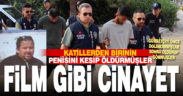 Denizli’de film gibi cinayet aydınlatıldı