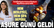 Bereketin sembolü aşure hem besleyici hem de bir şifa deposu