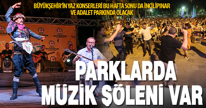 Büyükşehir yaz konserleri tüm hızıyla devam ediyor