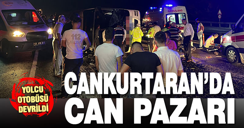 Cankurtaran’da yolcu otobüsü devrildi: 28 kişi yaralandı