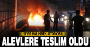 Seyir halindeki otomobil alevlere teslim oldu
