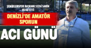 Şemiklerspor Başkanı Sezai Sakin vefat etti