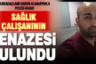 Çameli’de sağlık çalışanı evinde ölü bulundu