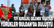 Buldan’da Yörük Toyu kuruldu, Başkan Şevik Yörük Beyi oldu