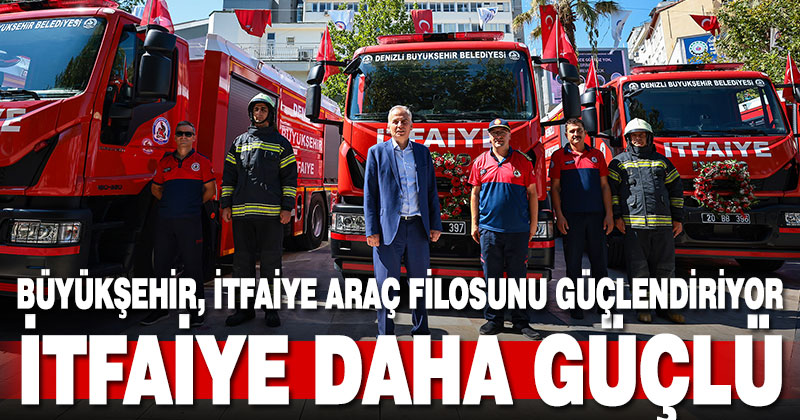 Büyükşehir İtfaiye araç filosunu güçlendirmeye devam ediyor
