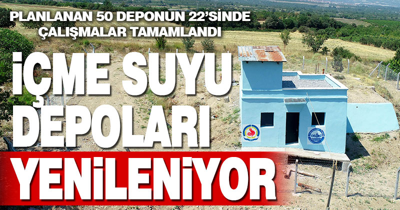 Büyükşehir DESKİ içme suyu depolarını yeniliyor