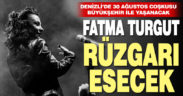 Denizli’de Fatma Turgut rüzgarı esecek