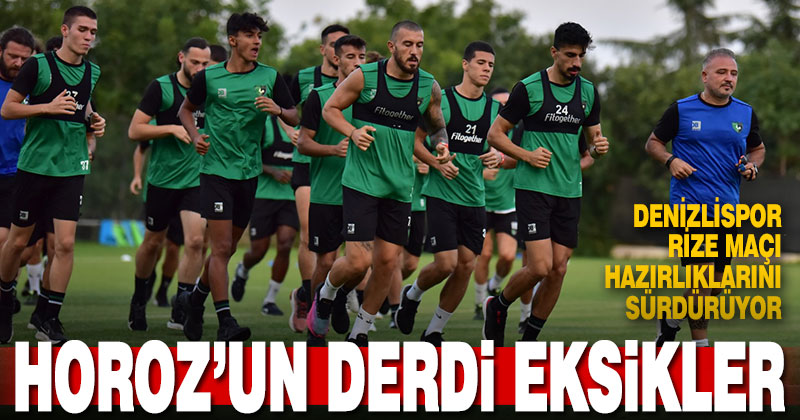Denizlispor, Çaykur Rizespor maçı hazırlıklarını sürdürüyor