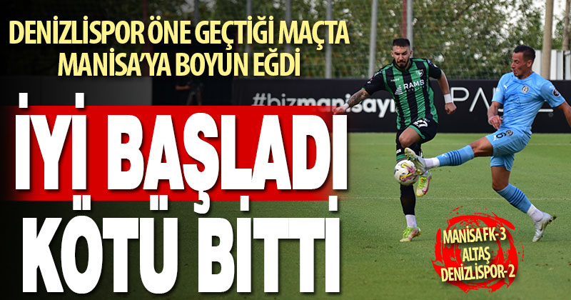 Denizlispor, deplasmanda Manisa FK’ya boyun eğdi