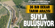 DSİ Çürüksu sulama projesini sürdürüyor. 36 bin dekar tarım arazisi suya kavuşacak