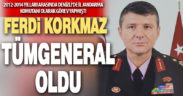 Denizli’de 2 yıl görev yapan Ferdi Korkmaz, tümgeneral oldu