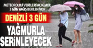 Denizli yağmurla serinleyecek