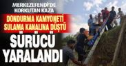 Sulama kanalına düşen kamyonetin sürücüsü yaralandı