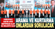 Pamukkale Ege Bölgesi’nin AFAD sertifikasını alan ilk belediyesi oldu