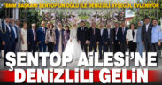 TBMM Başkanı Şentop’un oğlu ile Denizlili Ayşegül evleniyor