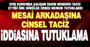 Kale’de cinsel taciz iddiasıyla 1 kişi tutuklandı