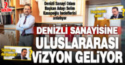 Denizli Sanayi Odası Başkan Adayı Selim Kasapoğlu ile hedeflerini konuştuk – 2