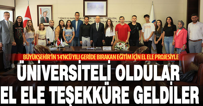 Eğitim İçin El Ele projesi ile üniversiteyi kazanan gençlerden teşekkür ziyareti