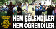 28 mahalleden 3 bin kadın Cankurtaran Yaz Kampı’nda buluştu