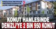TOKİ’den Denizli’ye 2 bin 950 konut yapılacak, başvurular nasıl olacak